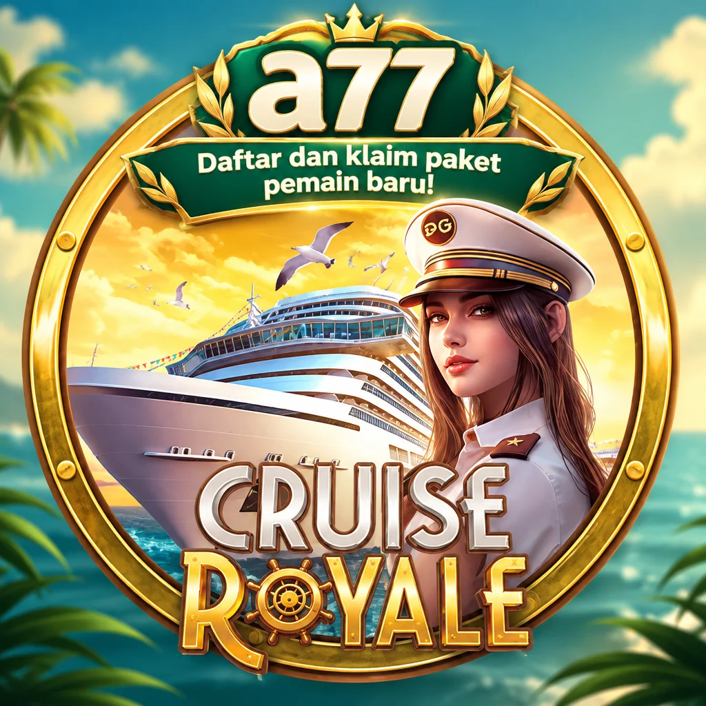 a77 · Cruise Royale